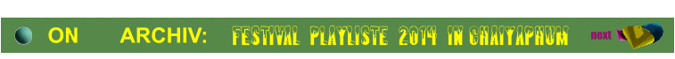 Festival  Playliste  2014  in Chaiyaphum next