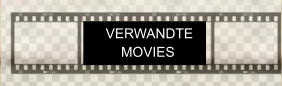 VERWANDTE    MOVIES