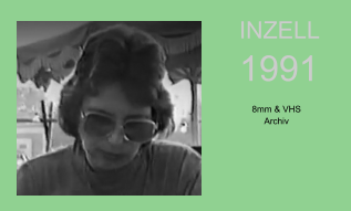 8mm & VHS Archiv INZELL 1991