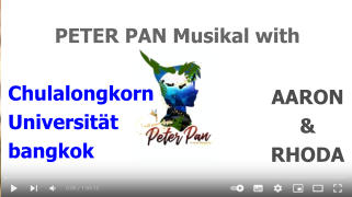 AARON & RHODA         PETER PAN Musikal with   Chulalongkorn  Universität bangkok