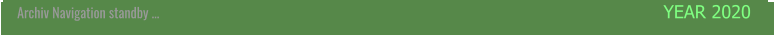 Archiv Navigation standby … YEAR 2020