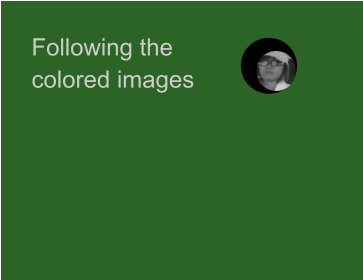 Following the  colored images