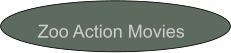 Zoo Action Movies