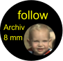 follow Archiv 8 mm