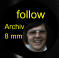 follow Archiv 8 mm